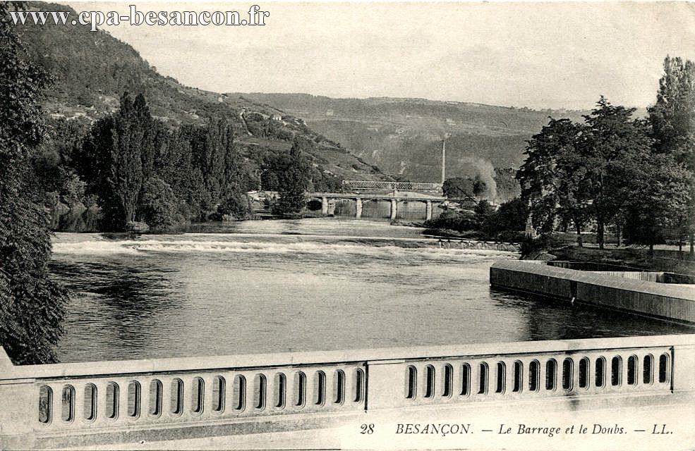 28 BESANÇON. - Le Barrage et le Doubs.
